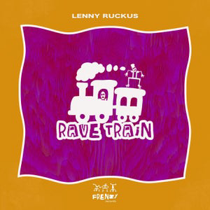 Lenny Ruckus - Rave Train [FRZ037]